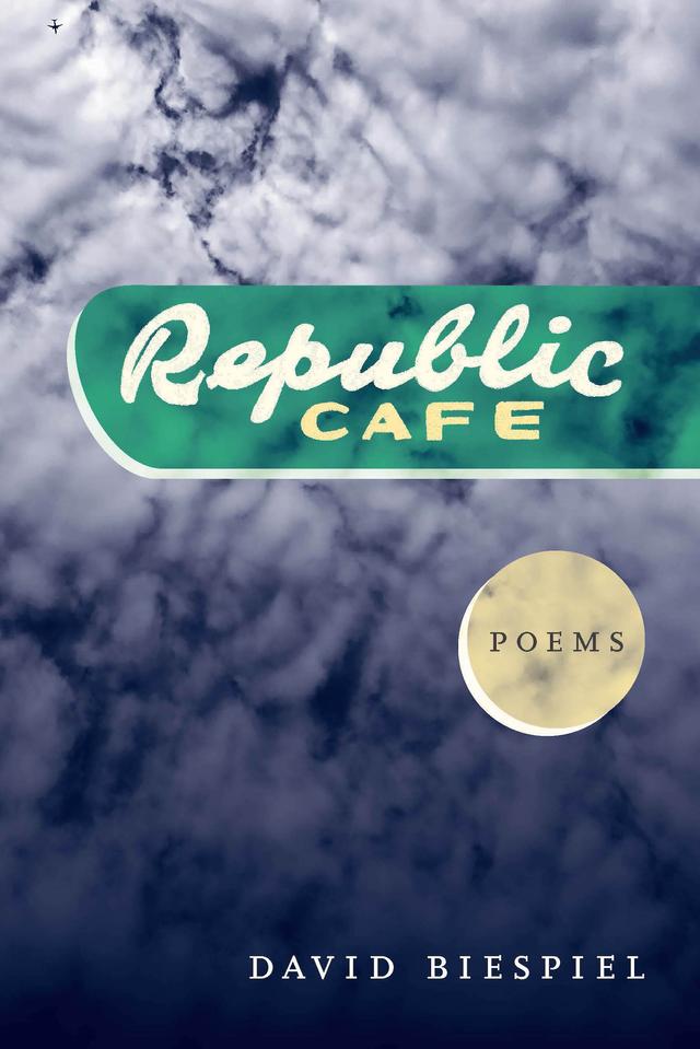 Republic Café by David Biespiel, Linda Bierds