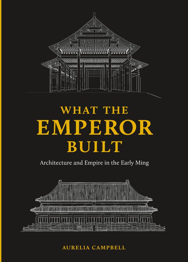 What the Emperor Built by Aurelia Campbell