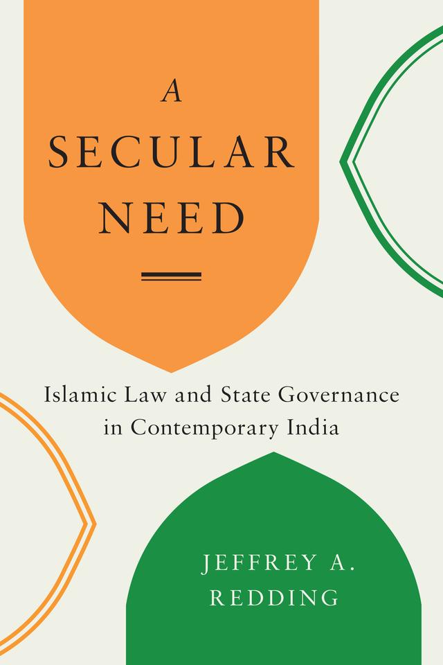 A Secular Need by Anand A. Yang, Jeffrey A. Redding, K. Sivaramakrishnan, Padma Kaimal