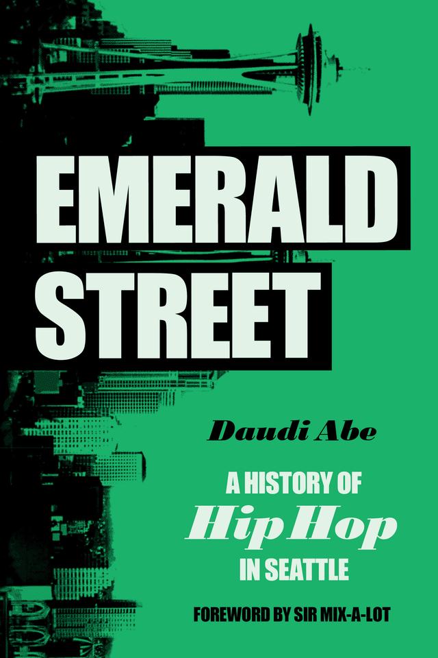 Emerald Street by Daudi Abe, Sir Mix-A-Lot