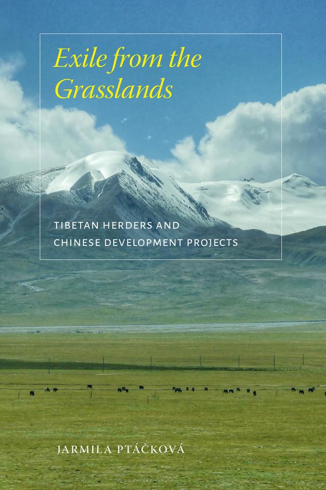 Exile from the Grasslands by Jarmila Ptáčková, Stevan Harrell