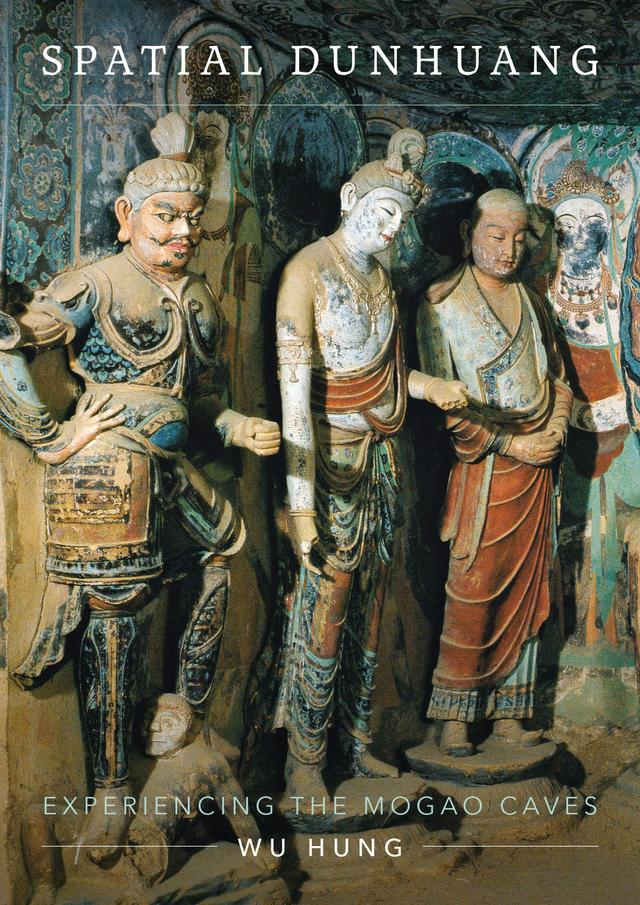 Spatial Dunhuang by Wu Hung