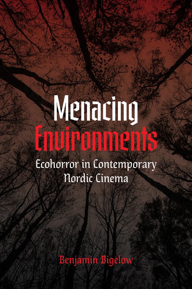 Menacing Environments by Benjamin A. Bigelow