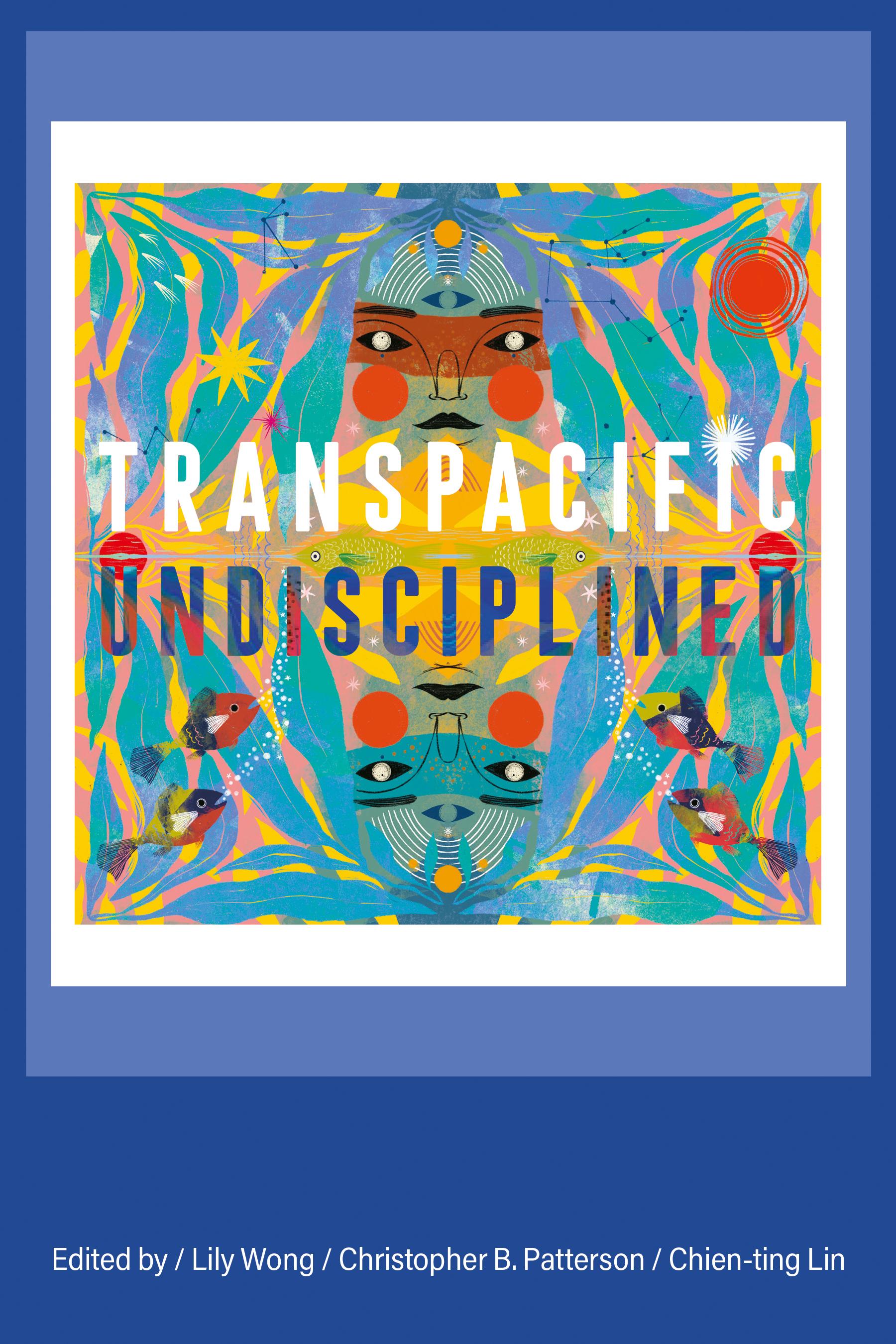 Transpacific, Undisciplined