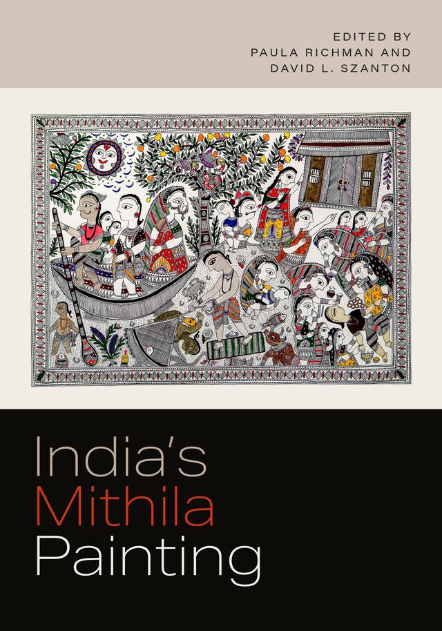 India's Mithila Painting by David L. Szanton, Paula Richman