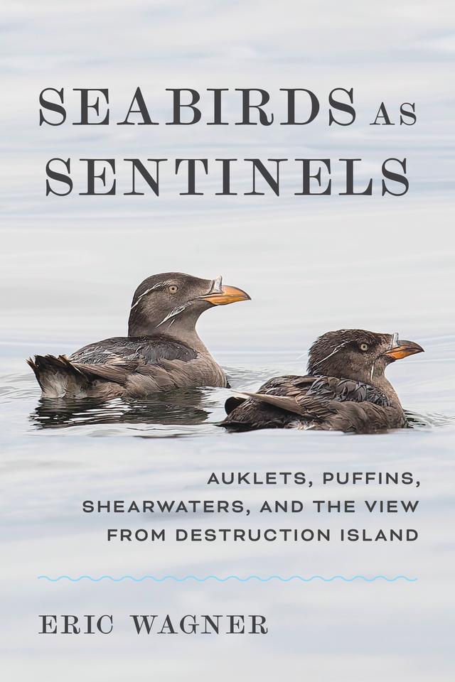 Seabirds as Sentinels by Eric Wagner