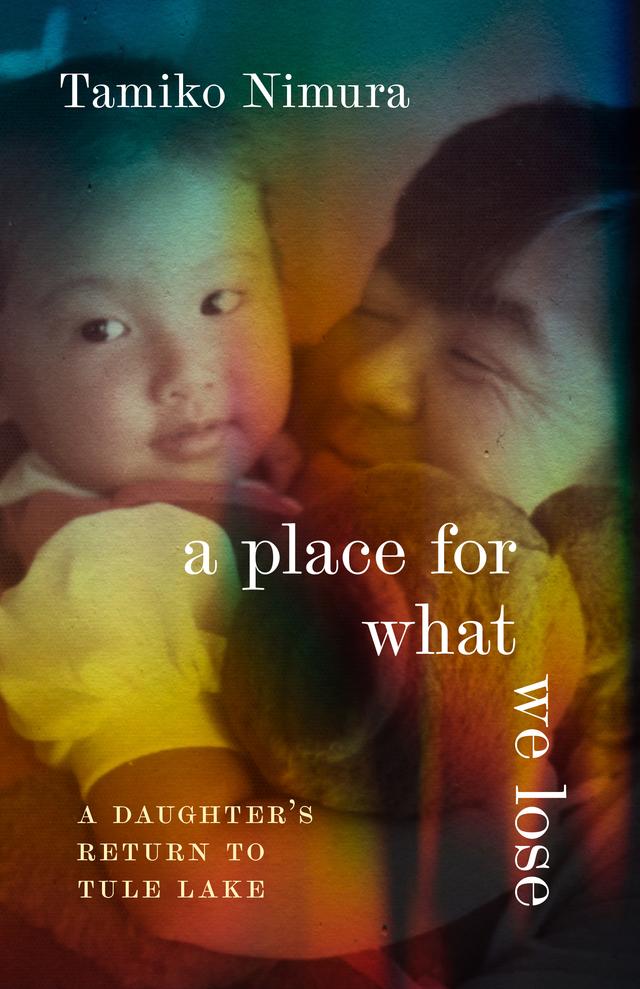 A Place for What We Lose by Tamiko Nimura