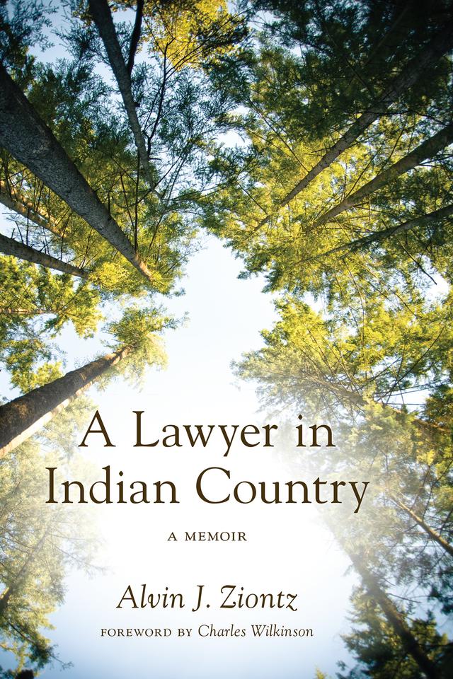 A Lawyer in Indian Country by Alvin J. Ziontz, Charles Wilkinson