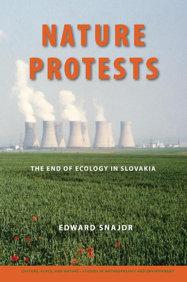 Nature Protests by Edward K. Snajdr, K. Sivaramakrishnan