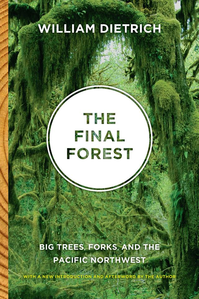 The Final Forest by William Dietrich