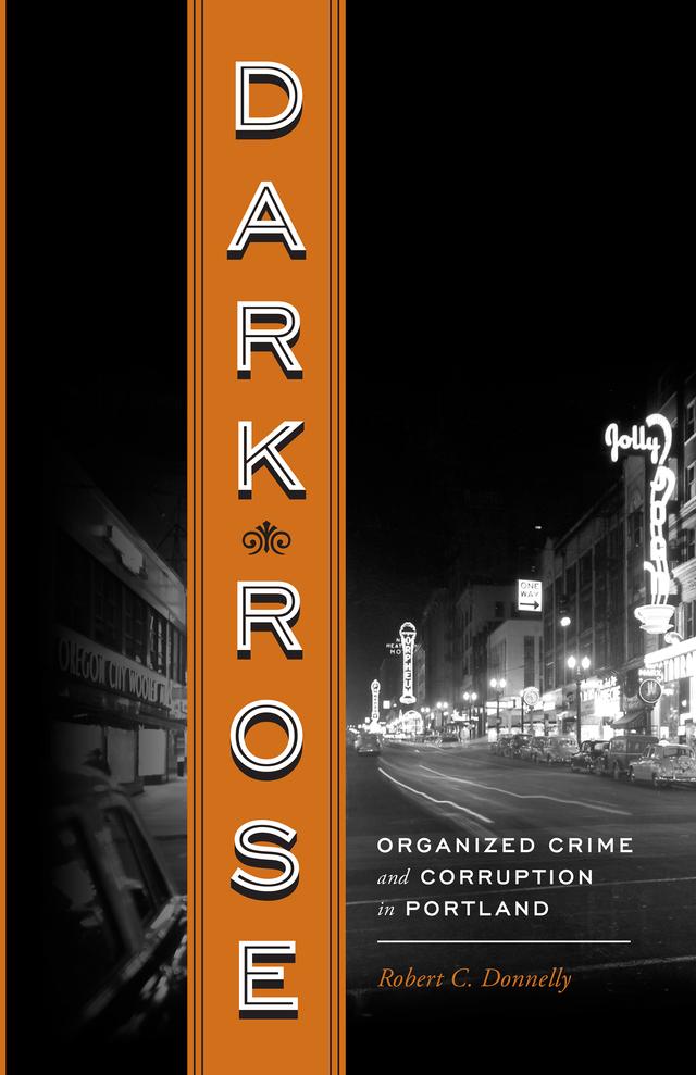 Dark Rose by Carl Abbott, Robert C Donnelly