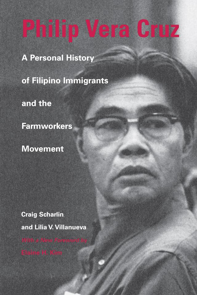 Philip Vera Cruz by Craig Scharlin, Lilia Villanueva