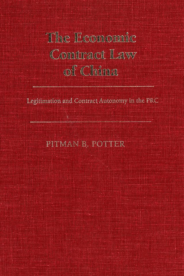The Economic Contract Law of China by Pitman B. Potter
