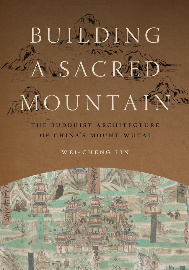 Building a Sacred Mountain by Wei-Cheng Lin