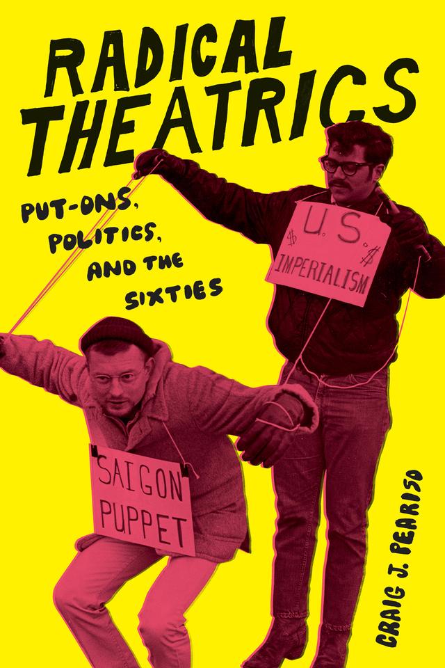 Radical Theatrics by Craig J. Peariso