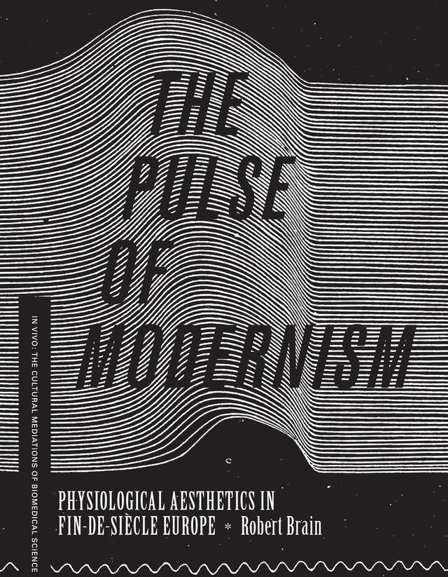 The Pulse of Modernism by Robert Michael Brain