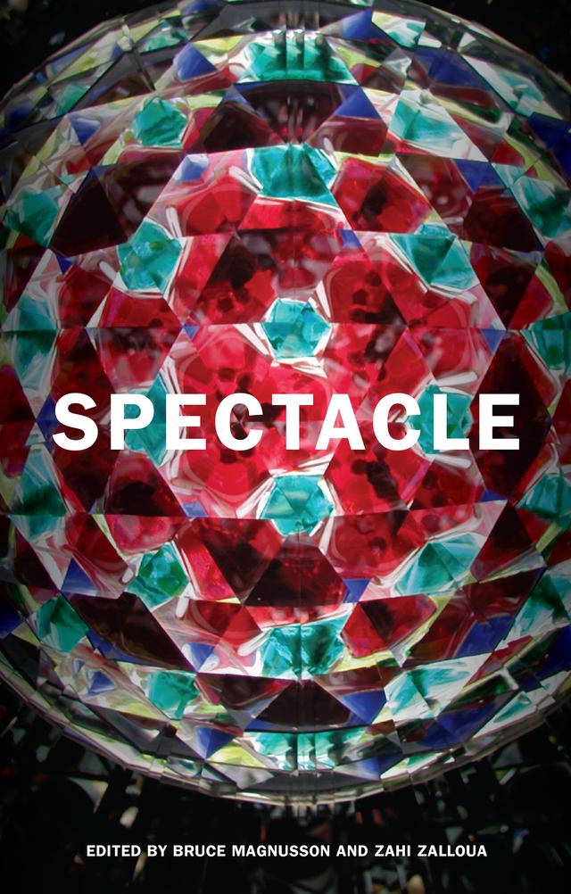 Spectacle by Bruce Magnusson, Zahi Zalloua