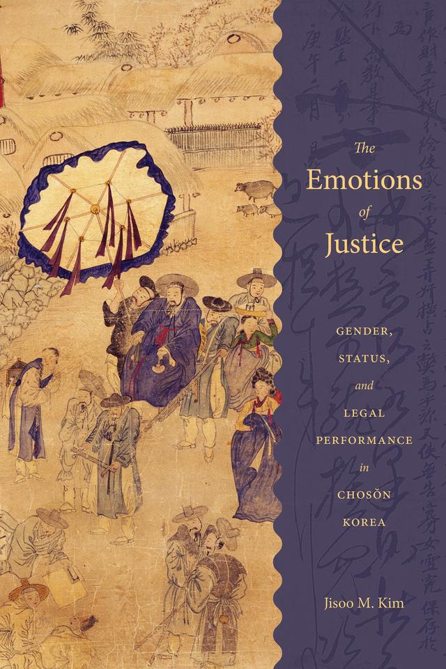 The Emotions of Justice by Jisoo M. Kim