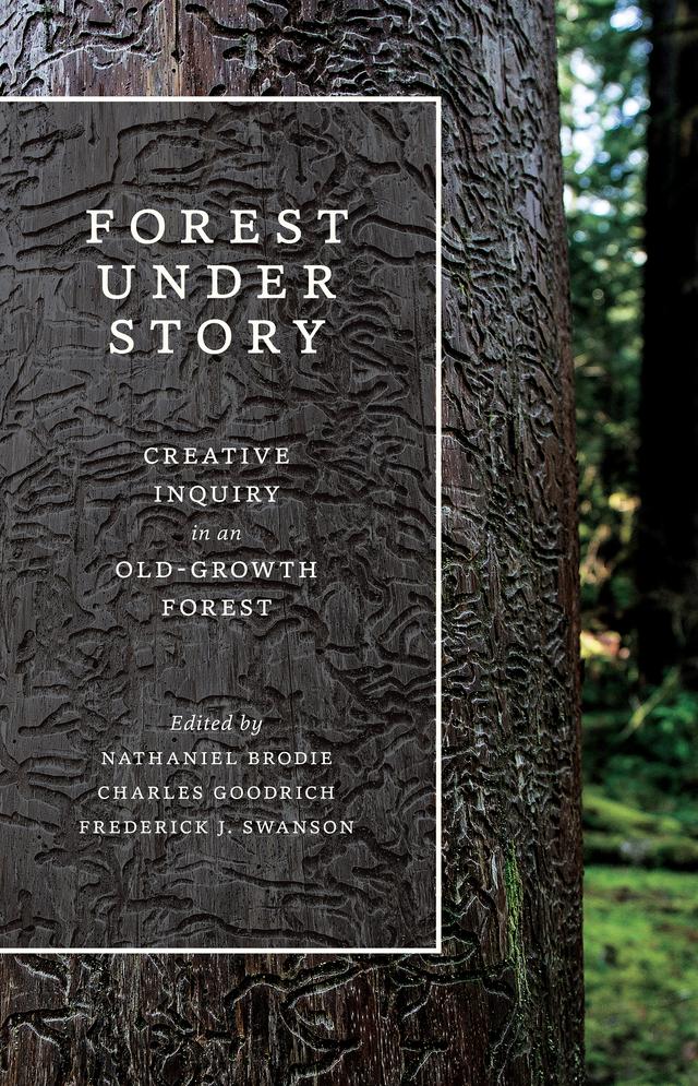 Forest Under Story by Charles Goodrich, Frederick J. Swanson, Nathaniel Brodie