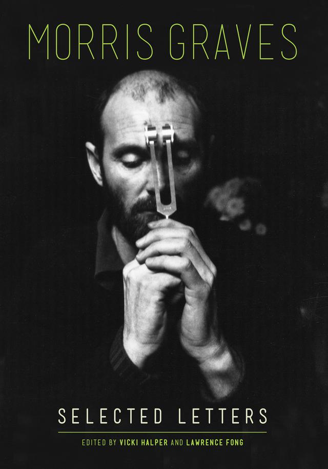 Morris Graves by Lawrence Fong, Vicki Halper