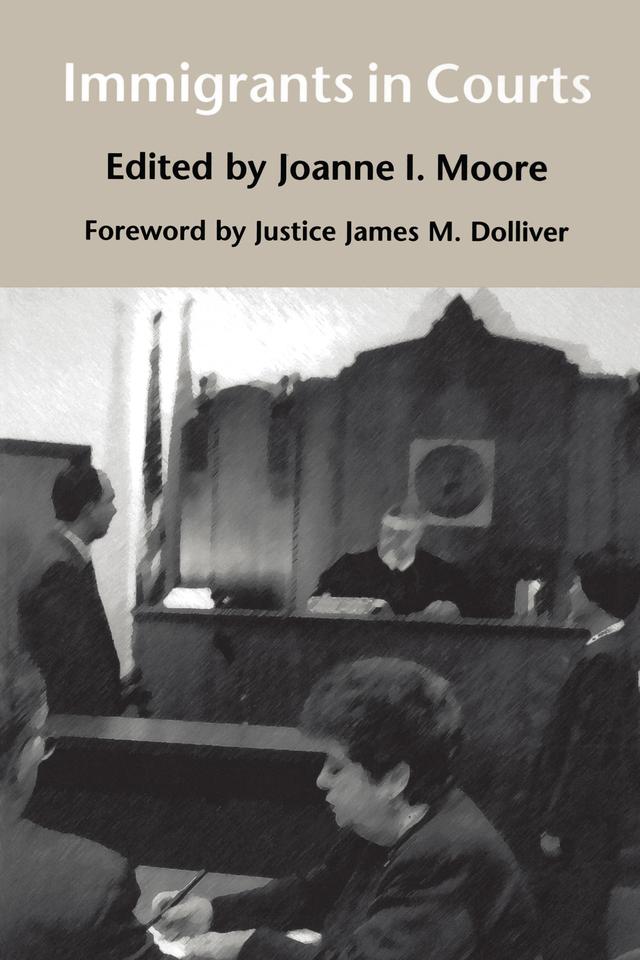 Immigrants in Courts by James M. Dolliver, Joanne I. Moore, Margaret Fisher