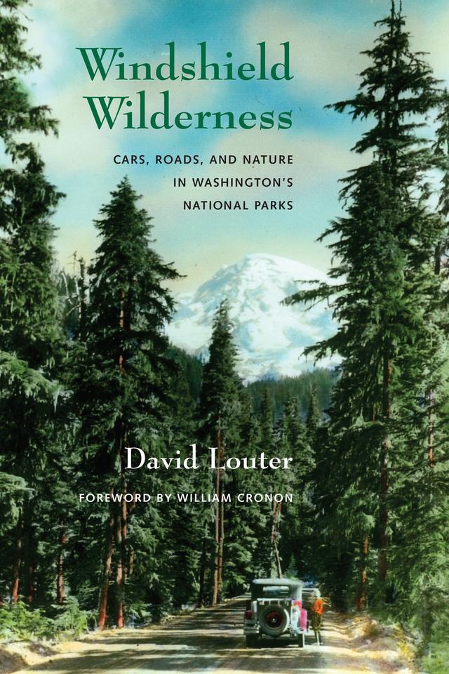 Windshield Wilderness by David Louter, William Cronon