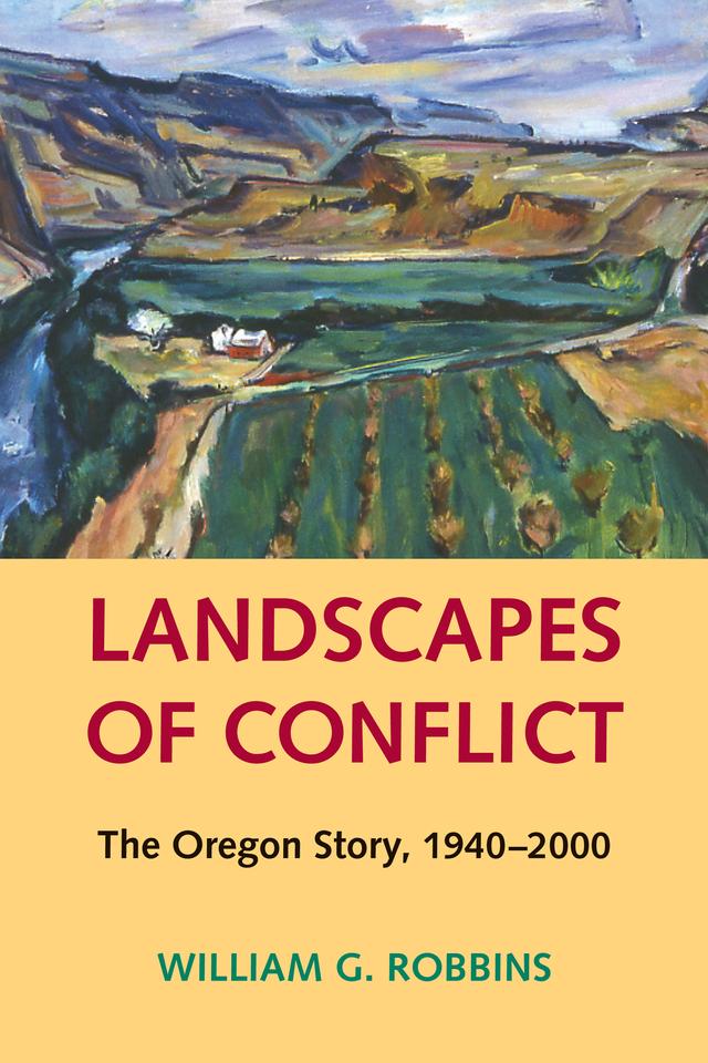 Landscapes of Conflict by William Cronon, William G. Robbins