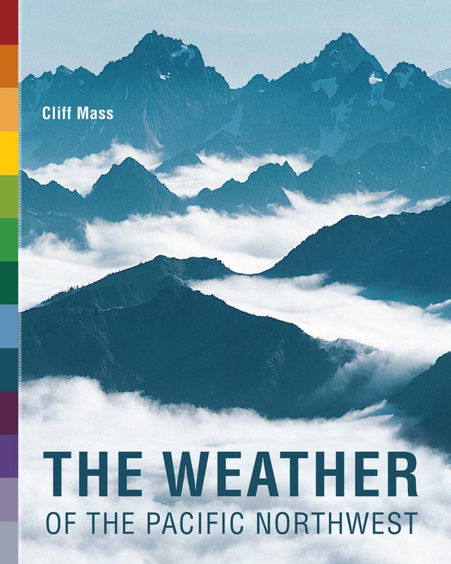 The Weather of the Pacific Northwest by Clifford Mass