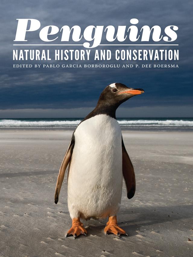 Penguins by Pablo Garcia Borboroglu, P. Dee Boersma