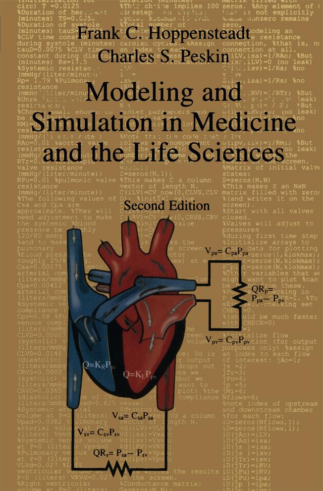 Modeling and Simulation in Medicine and the Life Sciences by Charles S. Peskin, Frank C. Hoppensteadt