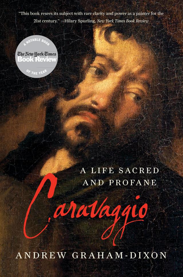 Caravaggio by Andrew Graham-Dixon