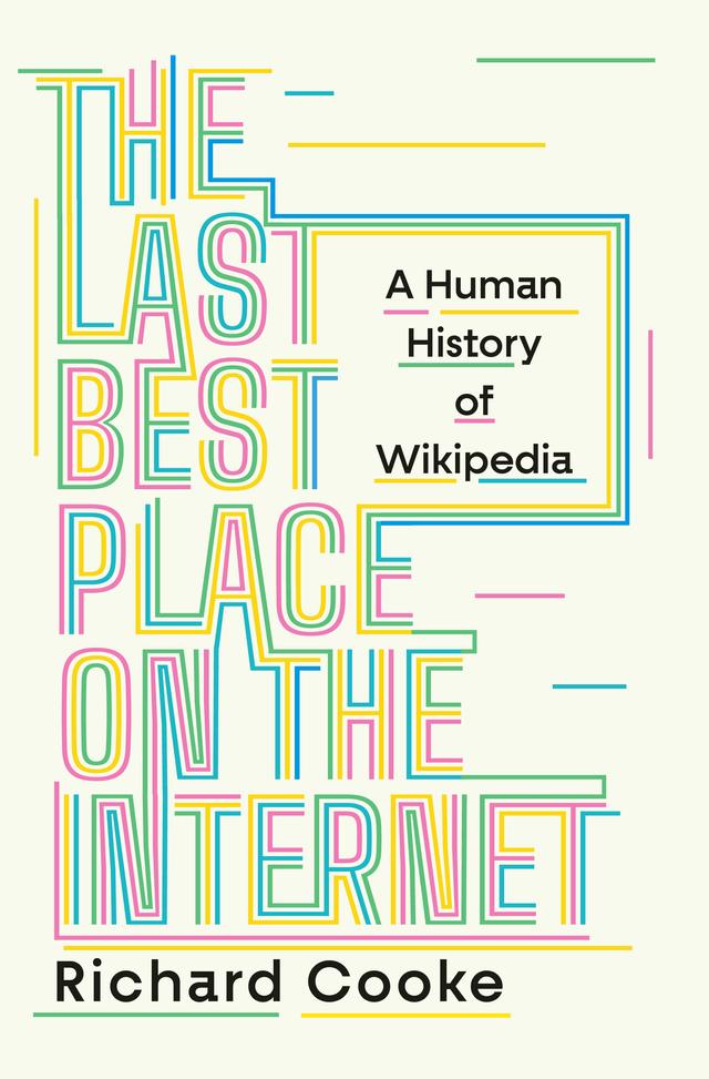 The Last Best Place on the Internet by Richard Cooke