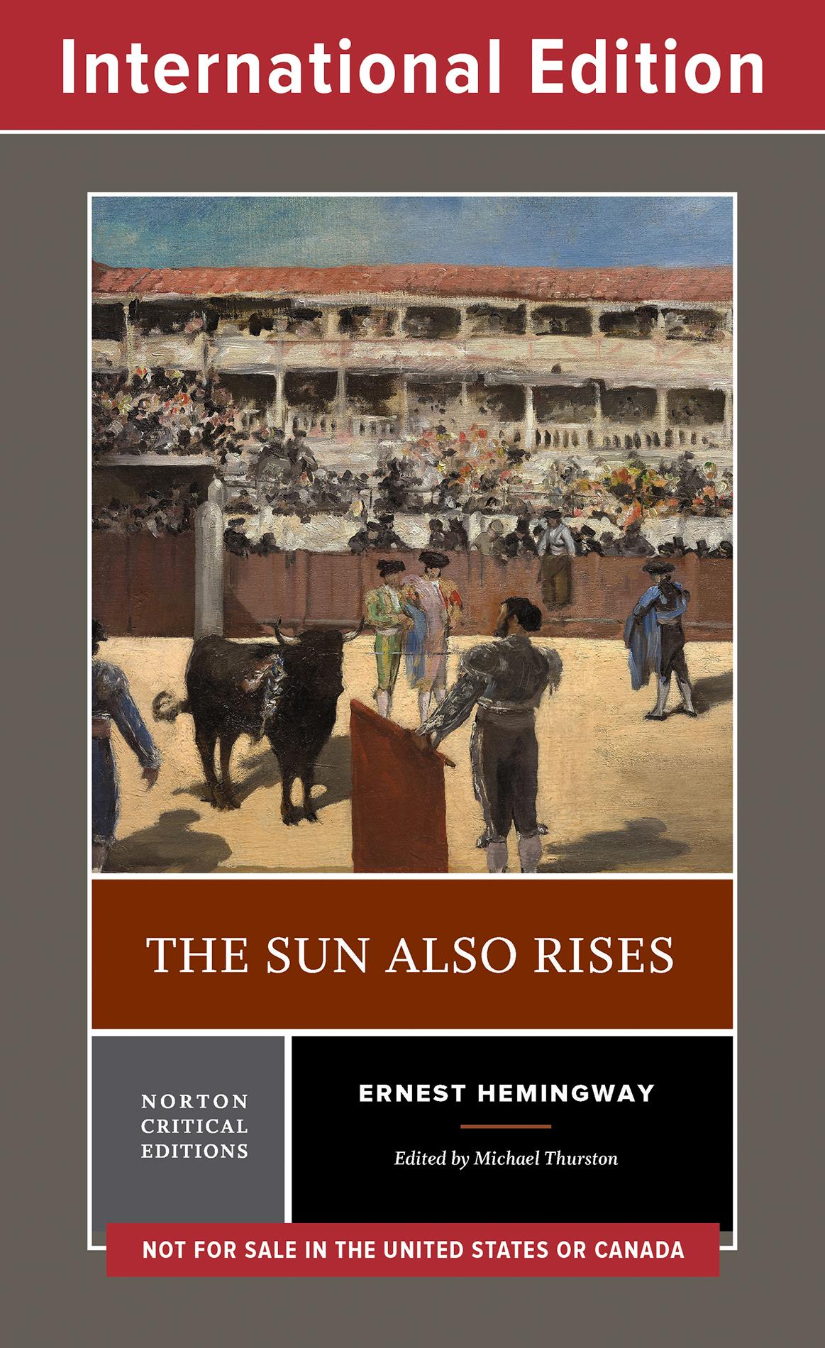 The Sun Also Rises (First Edition)  (Norton Critical Editions)