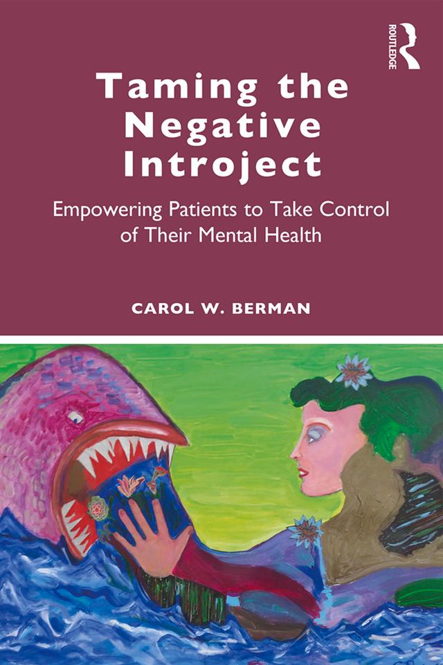 Taming the Negative Introject by Carol Berman