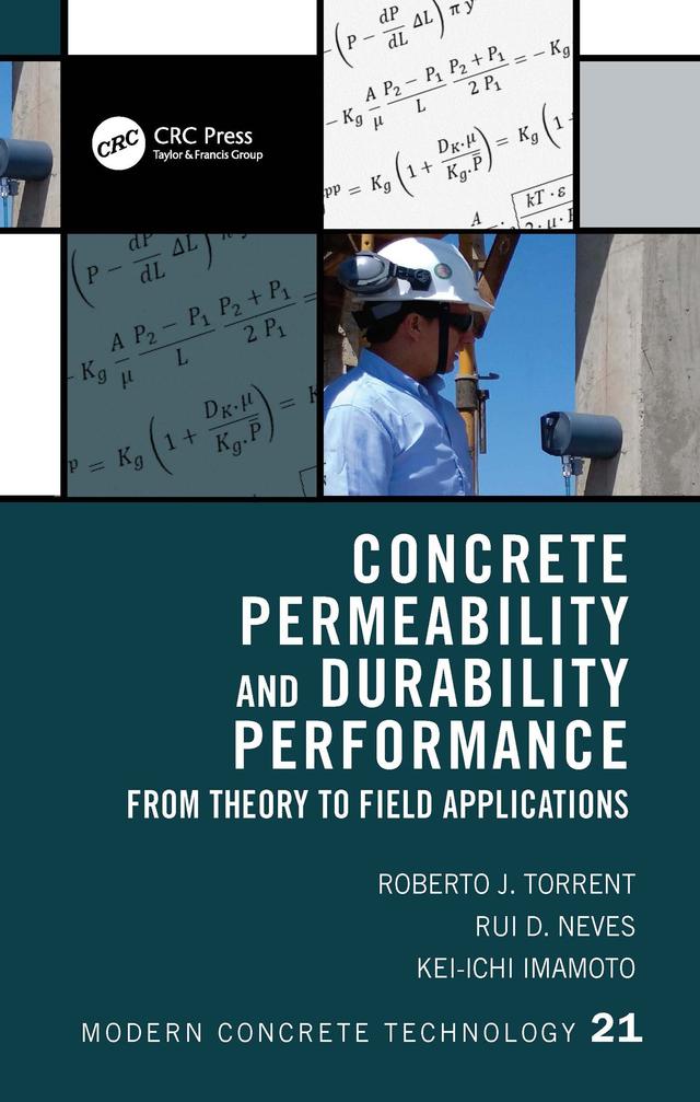 Concrete Permeability and Durability Performance by Kei-ichi Imamoto, Roberto J. Torrent, Rui D. Neves