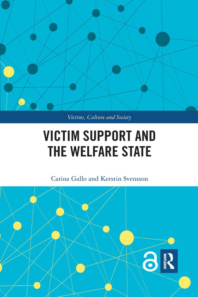 Victim Support and the Welfare State by Carina Gallo, Kerstin Svensson