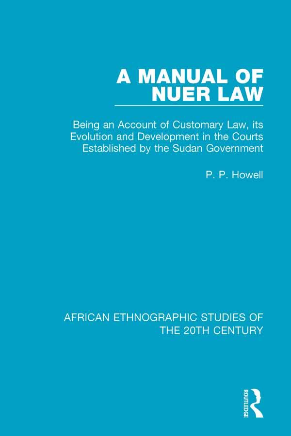 A Manual of Nuer Law by P. P. Howell