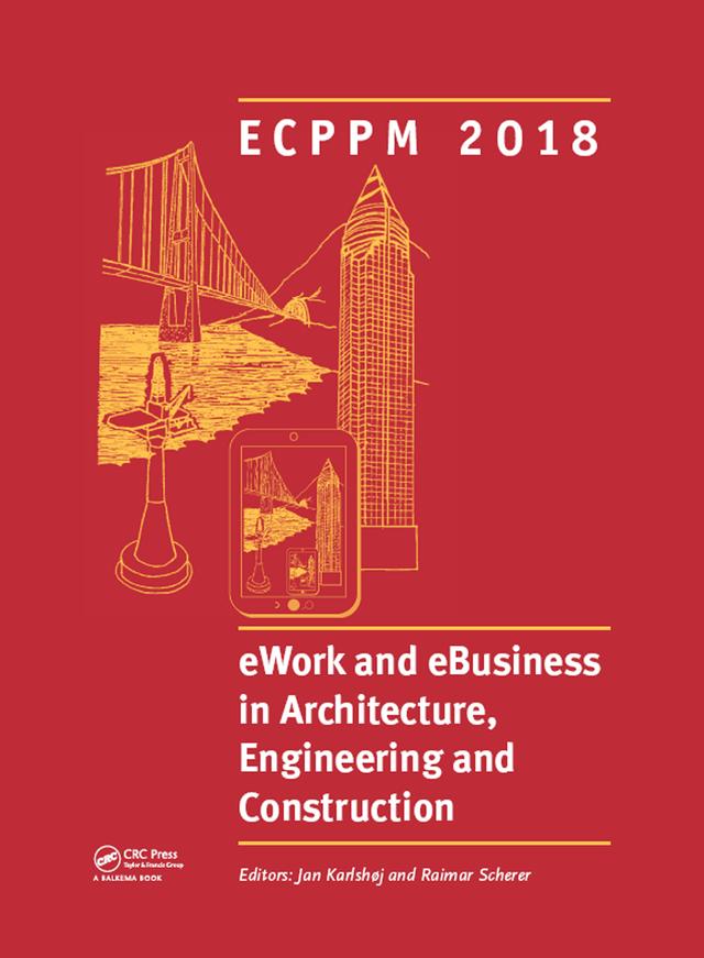 eWork and eBusiness in Architecture, Engineering and Construction by Jan Karlshoj, Raimar Scherer