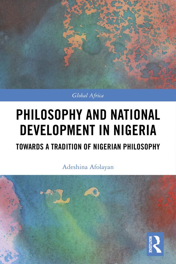 Philosophy and National Development in Nigeria by Adeshina Afolayan