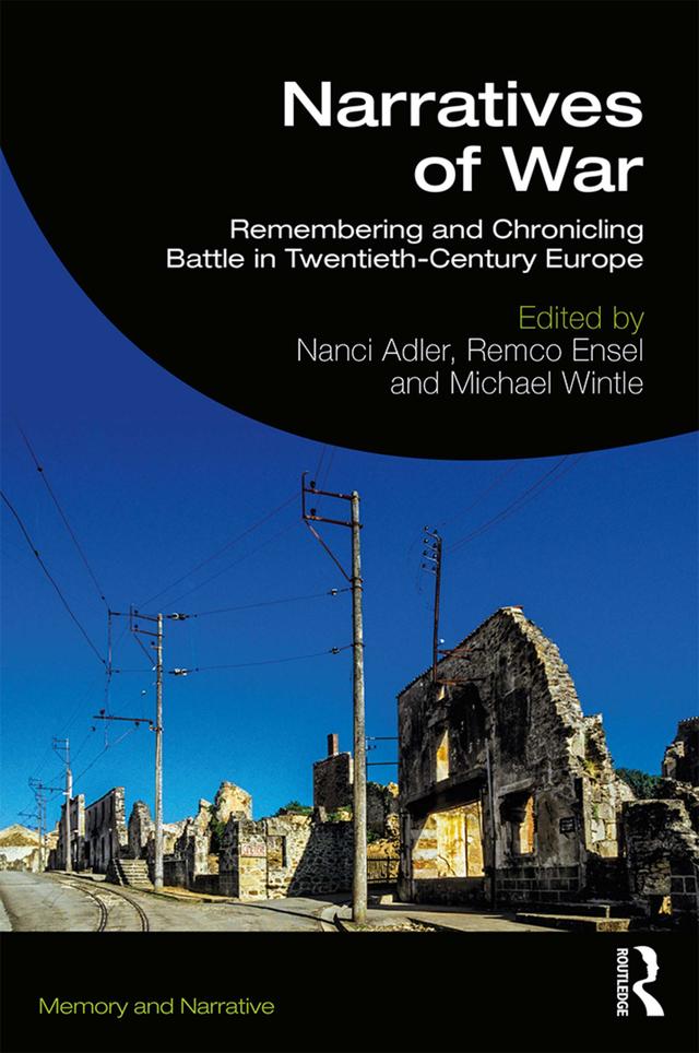 Narratives of War by Michael Wintle, Nanci Adler, Remco Ensel