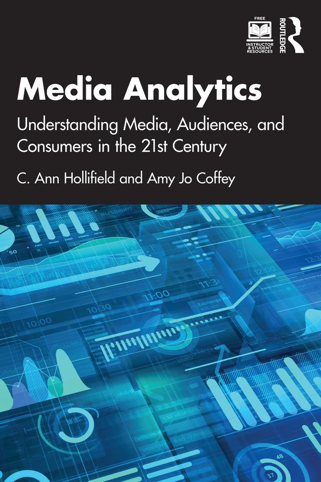 Media Analytics by Amy Jo Coffey, C. Ann Hollifield