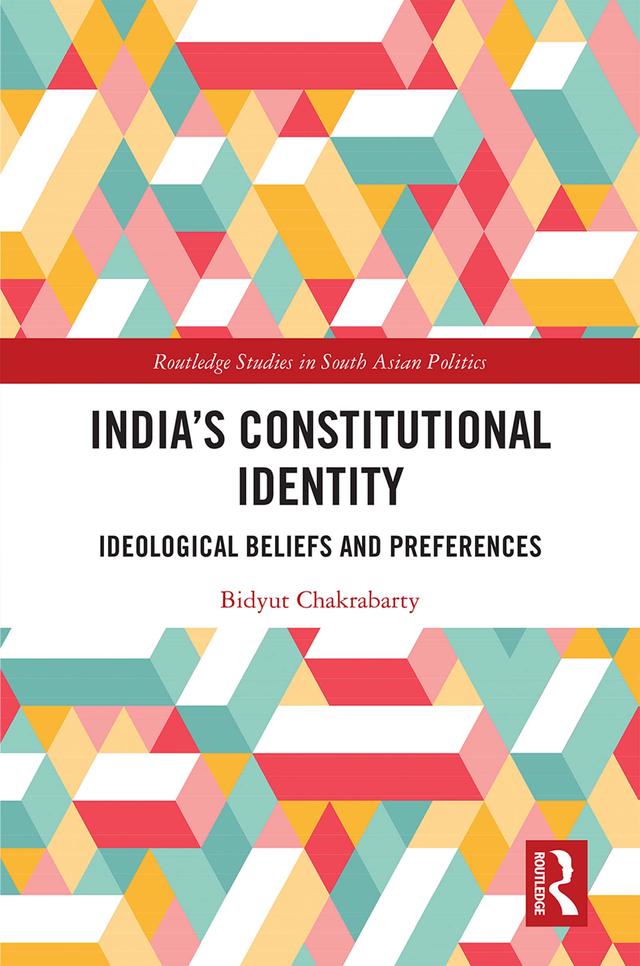 India's Constitutional Identity by Bidyut Chakrabarty