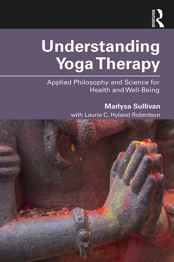 Understanding Yoga Therapy by Marlysa B. Sullivan