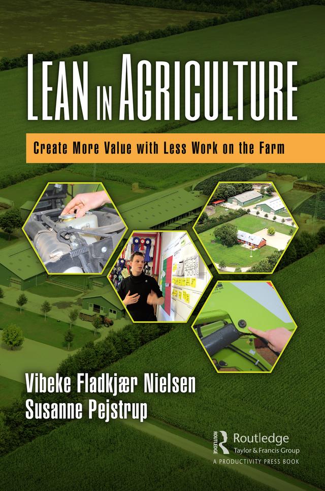 Lean in Agriculture by Susanne Pejstrup, Vibeke Fladkjaer Nielsen