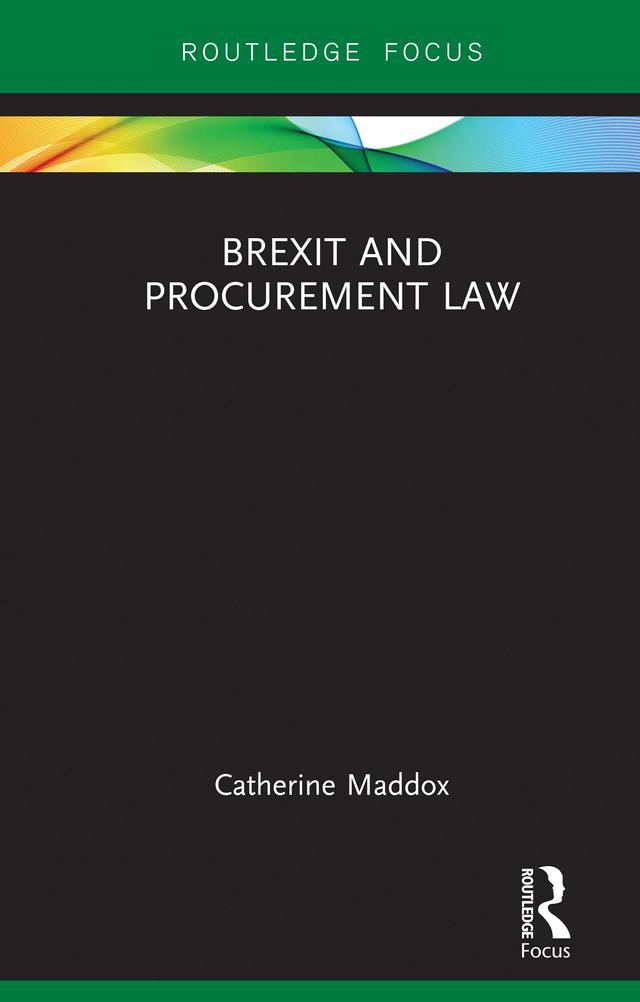 Brexit and Procurement Law by Catherine Maddox