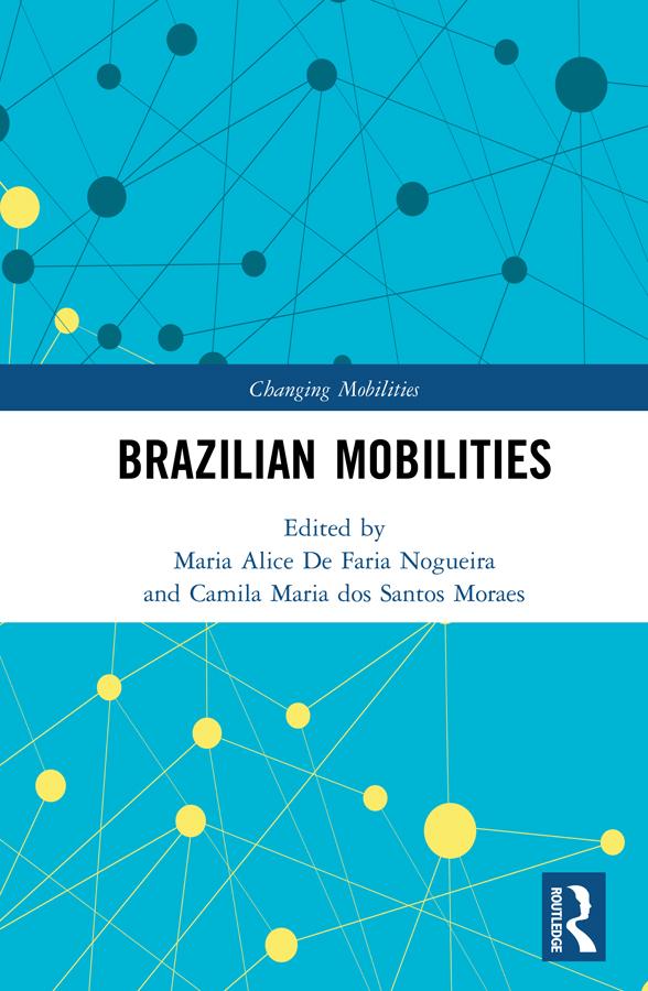 Brazilian Mobilities by Camila dos Santos Moraes, Maria De Faria Nogueira