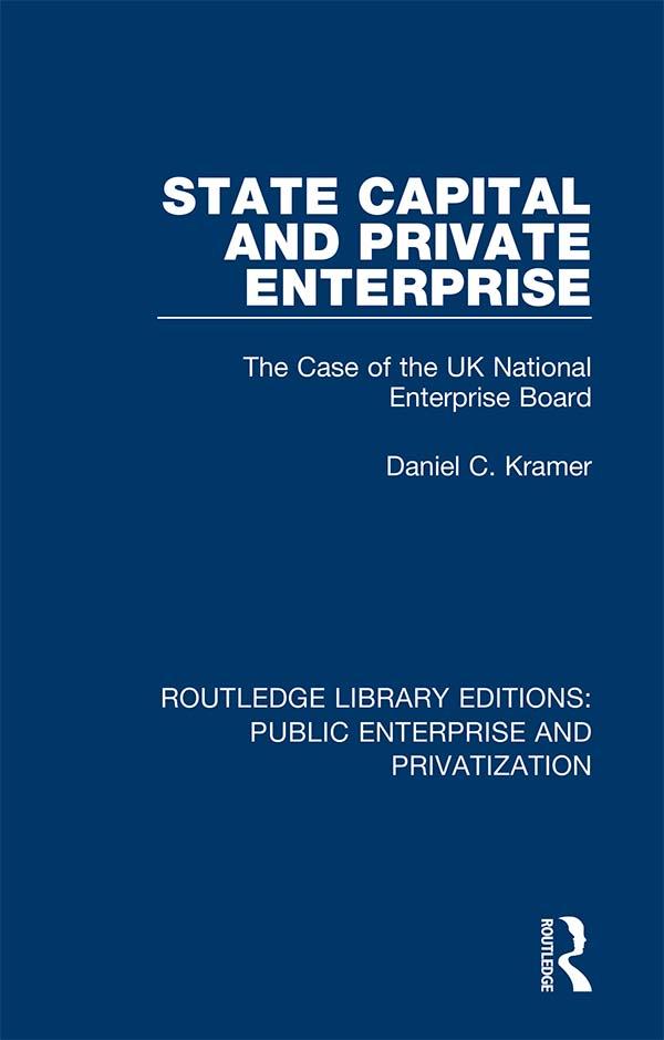 State Capital and Private Enterprise by Daniel C. Kramer