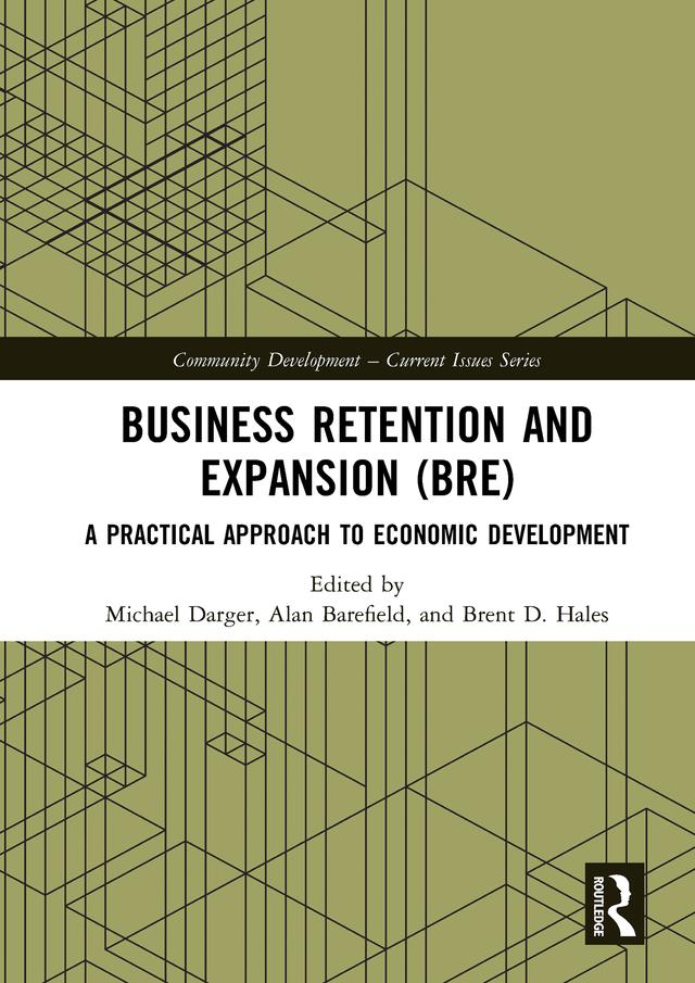 Business Retention and Expansion (BRE) by Alan Barefield, Brent D. Hales, Michael Darger