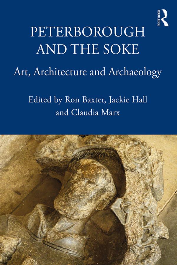 Peterborough and the Soke by Claudia Marx, Jackie Hall, Ron Baxter