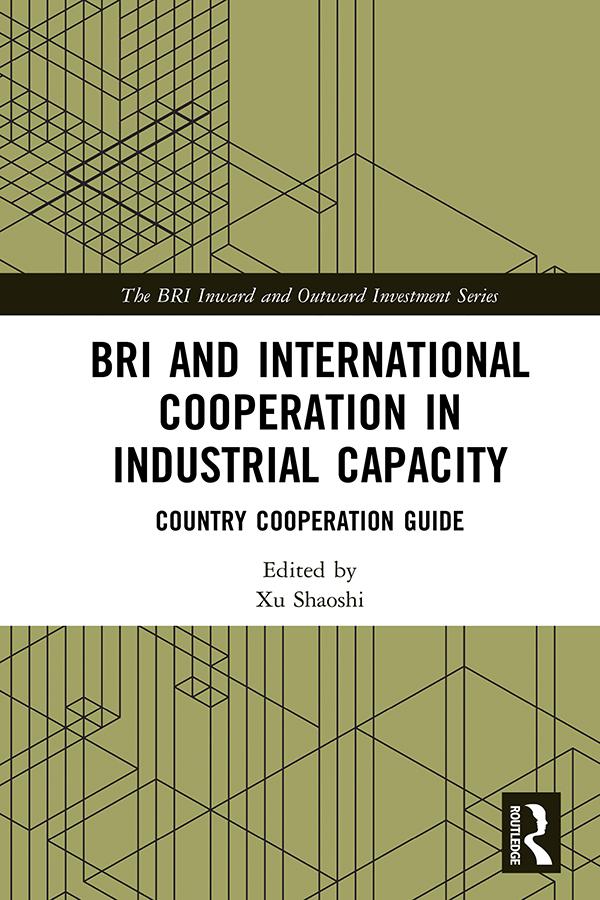 BRI and International Cooperation in Industrial Capacity by Xu Shaoshi